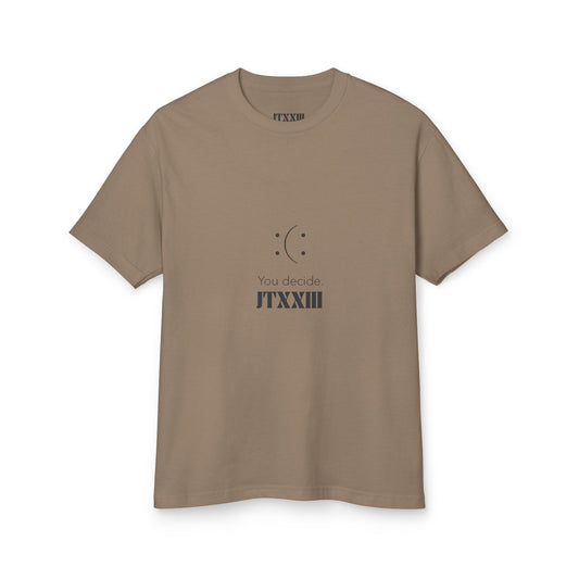 You Decide Moon Graphic -- Cotton T‑Shirt 🎟️ 8 entradas